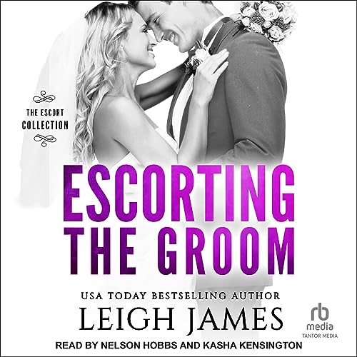 Escorting the Groom (Authored by Leigh James) episode artwork