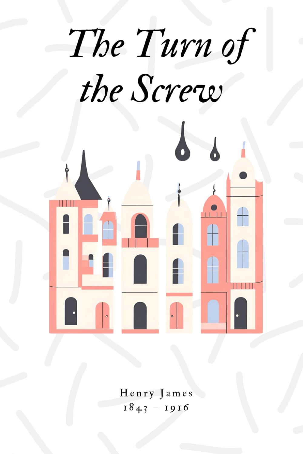 The Turn of the Screw (illustrated)