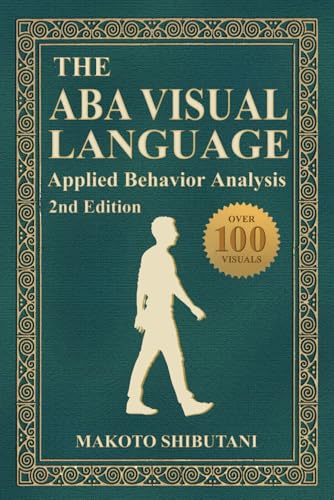 The ABA Visual Language: Applied Behavior Analysis, 2nd...