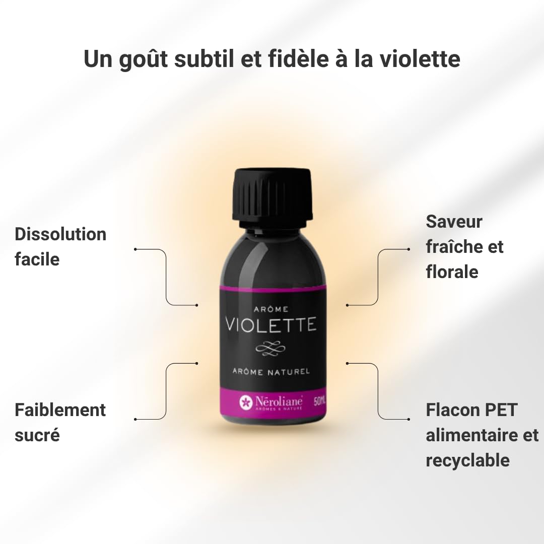NEROLIANE  Arme Alimentaire Naturel Violette 50 ml  Saveur Dlicate,  Florale et Raffine  Ptisseries, Confiseries, Glaces, Yaourts, Boissons   Vegan  Qualit Professionnelle  Made in France : Amazon.fr: Cuisine et  Maison