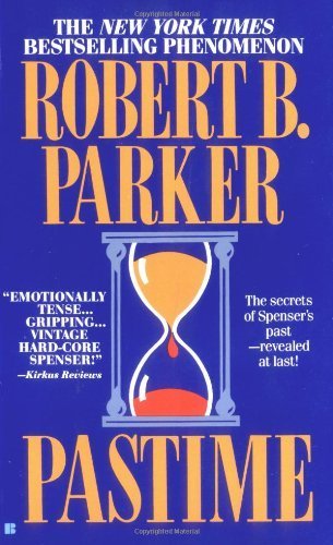 Pastime (Spenser 18) by Parker, Robert B.(April... B015QNTBFA Book Cover