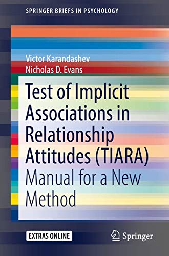 Test of Implicit Associations in Relationship Attitudes (TIARA): Manual for a New Method (SpringerBriefs in Psychology)