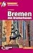 Bremen MM-City - mit Bremerhaven Reiseführer Michael Müller Verlag: Individuell reisen mit vielen praktischen Tipps. Inkl. Freischaltcode zur mmtravel® App zur günstig Kaufen-Bremen MM-City - mit Bremerhaven Reiseführer Michael Müller Verlag: Individuell reisen mit vielen praktischen Tipps. Inkl. Freischaltcode zur mmtravel® App