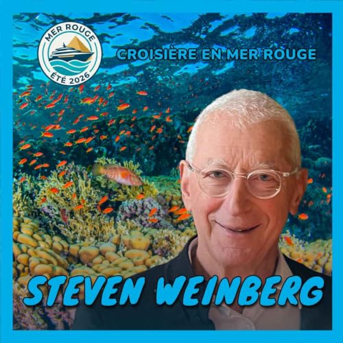 [Croisi&egrave;re en mer Rouge] Steven Weinberg : 70 ans de plong&eacute;e et toujours la m&ecirc;me curiosit&eacute;