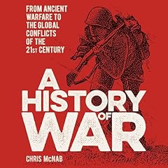 A History of War Audiolibro Por Chris McNab arte de portada