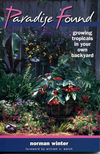 Paradise Found: Growing Tropicals in Your Own Backyard