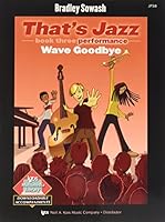 JP38 - That's Jazz - Wave Goodbye - Book 3 0849797497 Book Cover