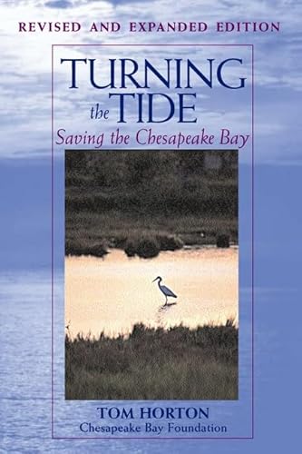 Turning the Tide: Saving the Chesapeake Bay 1559635487 Book Cover