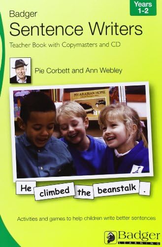 Sentence Writers Teacher Book & CD: Year 1-2: Activities and Games to Help Children Write Better Sentences (Badger Sentence Writers) CD-ROM – 31 Oct. 2007