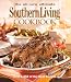 The All New Ultimate Southern Living Cookbook: Over 1,250 Of Our Best Recipes (Southern Living (Hardcover Oxmoor))