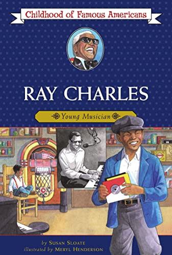 Ray Charles: Young Musician (Childhood of Famous Americans)