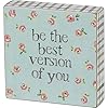 Primitives by kathy be the best version of you box sign  urban country home decor