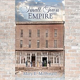 Small Town Empire Audiolibro Por Mary E. McDonald arte de portada