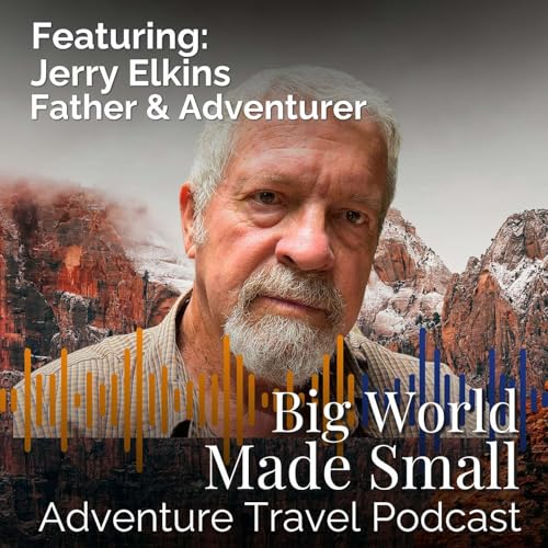 Adventure Travel with Jerry Elkins - Host's Father and Adventurer
