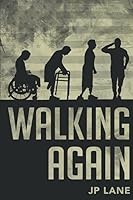 Walking Again 1688105328 Book Cover