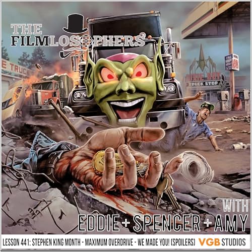Lesson 441: Stephen King Month - Maximum Overdrive - We Made You! (Spoilers) Podcast Por arte de portada