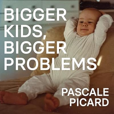 Bigger Kids Bigger Problems
