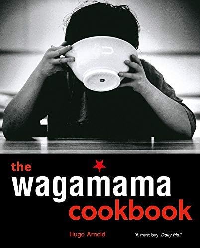 The Wagamama Cookbook by Hugo Arnold (2005-09-22)