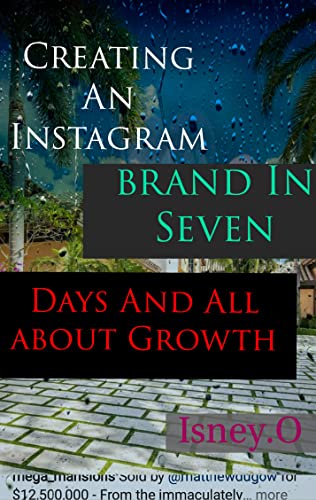 Creating An Instagram brand In Seven Days And All about Growth