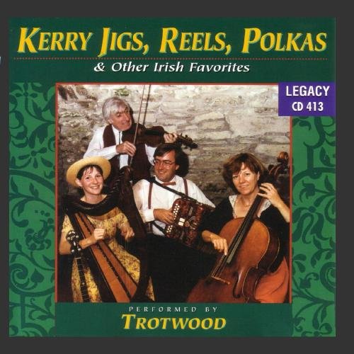 Kerry Jigs Reels Polkas & Other Irish Favorites [Audio CD] Trotwood