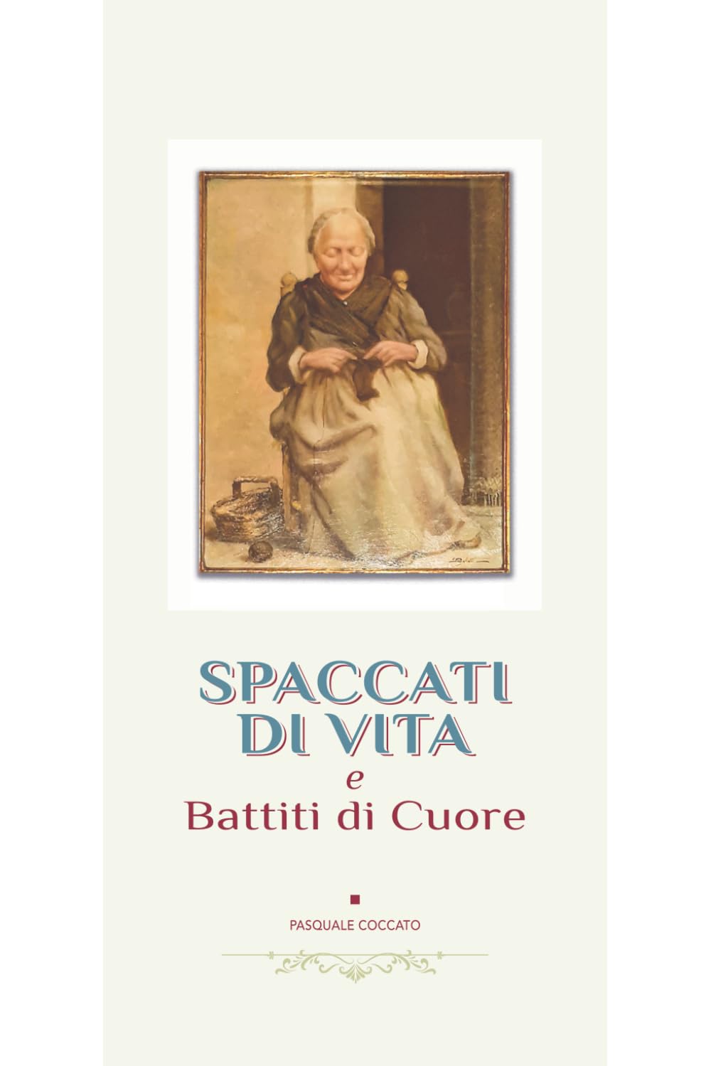 Spaccati di vita e battiti di cuore