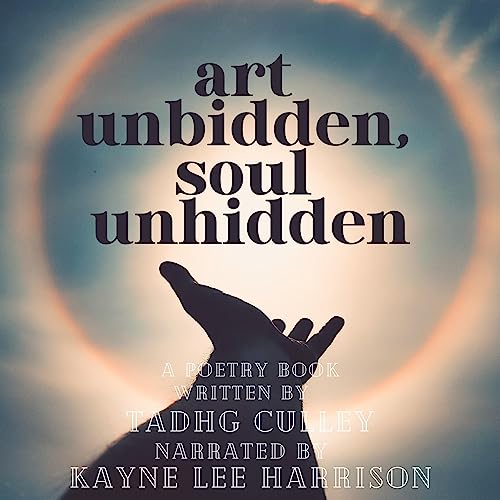 Art Unbidden, Soul Unhidden by Tadhg Culley episode artwork