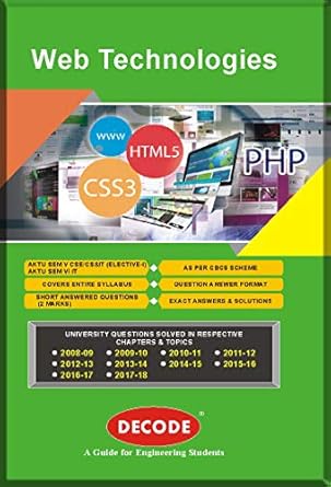 Decode Web Technologies for AKTU 16 Course (V - CSE/CS&IT/IT - RCSE12 ...