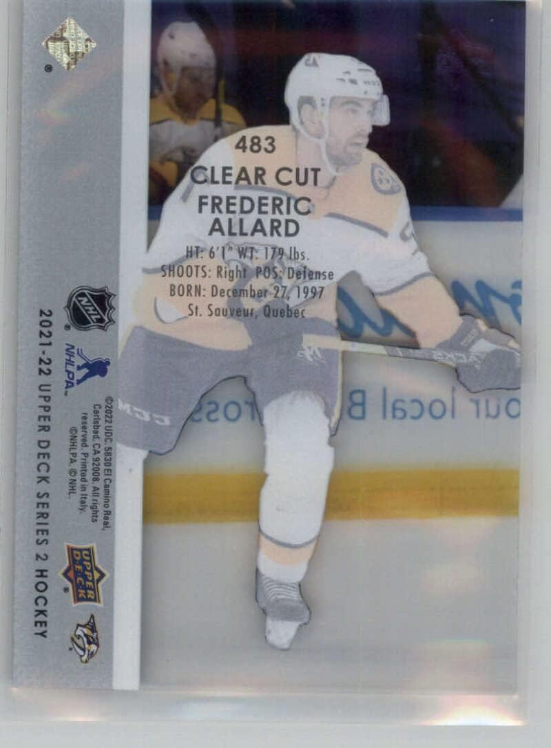 2021-22 Upper Deck Series Two Clear Cut #483 Frederic Allard YG Young Guns RC Rookie Card Nashville Predators Young Gun Official NHL Hockey Card in Raw (NM or Better) Condition