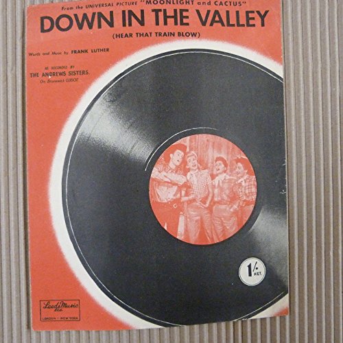 song sheet DOWN IN THE VALLEY "moonlight and cactus" The