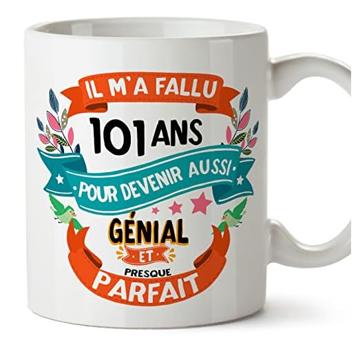 MUGFFINS Tazas 101 Cumpleaños - En Francés - Il m'a fallu 101 ans pour devenir aussi geniale - 11 oz - Regalo original y divertido