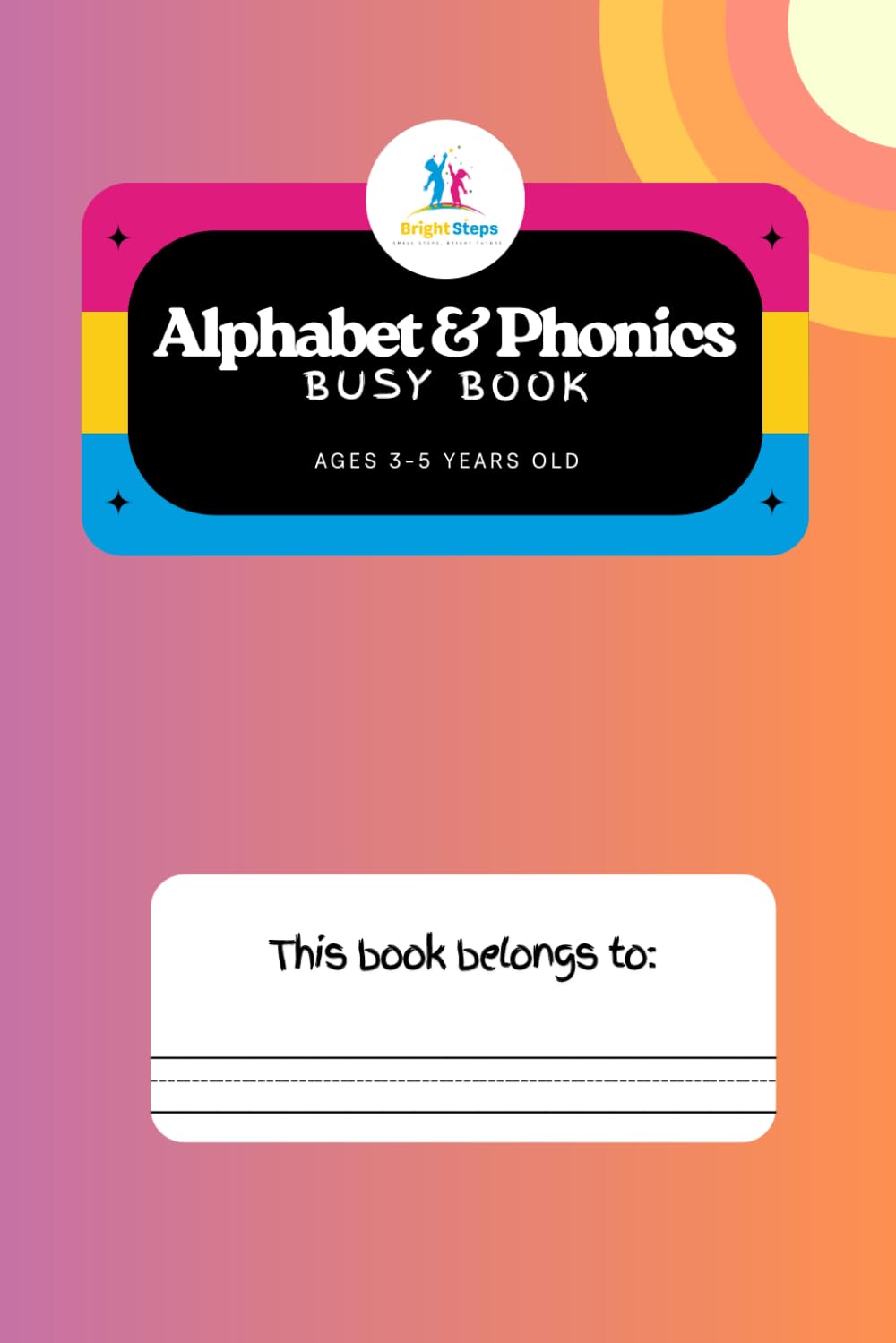 Alphabet & Phonics Busy Book: Busy Book for Ages 3–5