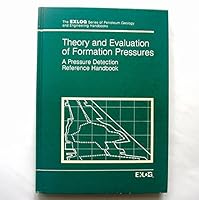 Theory and evaluation of formation pressures: A pressure detection reference handbook 0887460526 Book Cover