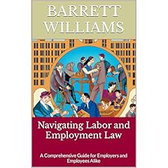 Navigating Labor and Employment Law Audiolibro Por Barrett Williams, ChatGPT ChatGPT arte de portada