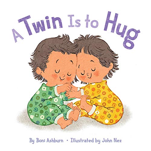 Image of A Twin Is to Hug: A Board Book