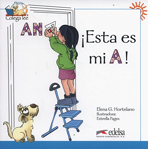 Esta es mi A!: Esta es mi A! (reader level 1)