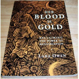 Her Blood Is Gold: Celebrating the Power of Men... 1855383128 Book Cover