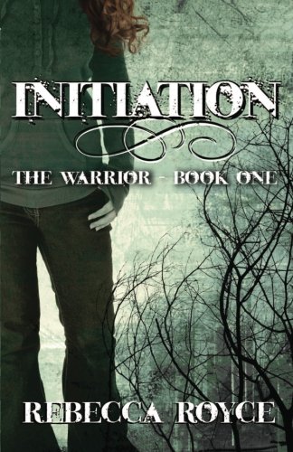 Initiation: The Warrior - Book One