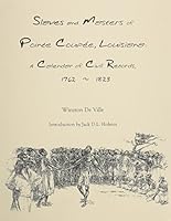 Slaves and Masters of Pointe Coupe: 1762-1823 1598041304 Book Cover