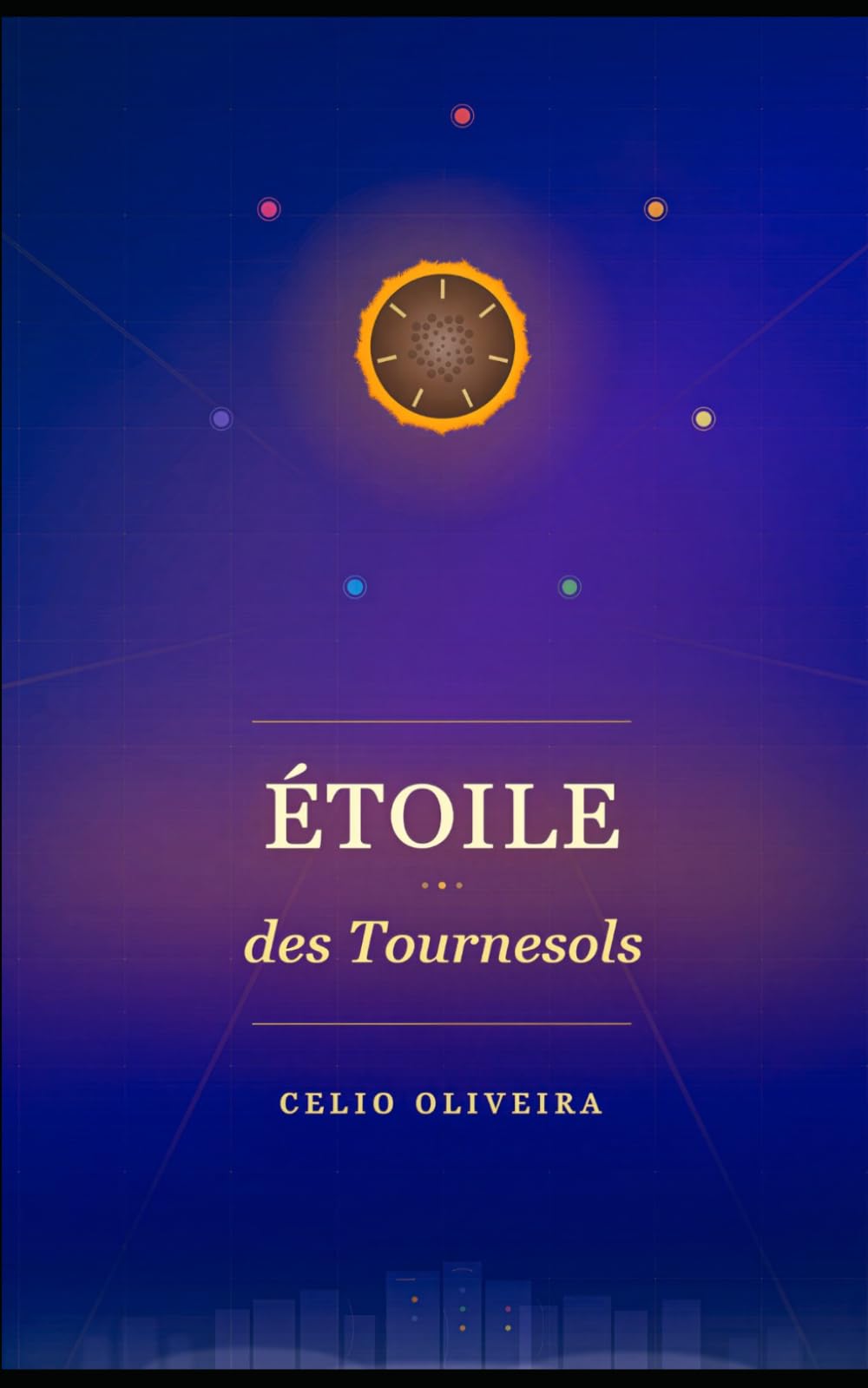 Étoile des Tournesols: Chroniques d’une cité entre les mondes