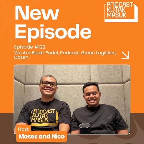 #122 We Are Back! Padel, Podcast, Green Logistics, Dosen