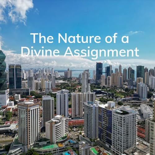 The Nature of a Divine Assignment
