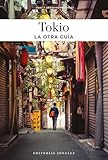 TOKIO - LA OTRA GU&Atilde;A (Spanish Edition)