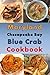 Maryland Chesapeake Bay Blue Crab Cookbook: Maryland Crab Cake, Maryland Crab Soup, Crab Pretzel and Other Crab Recipes (English Edition)