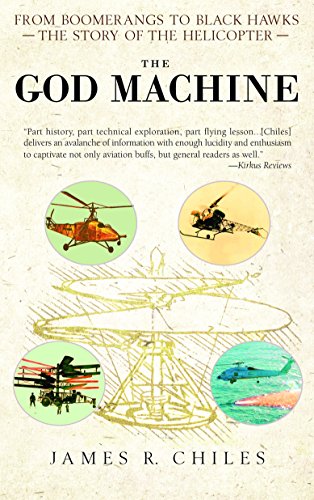 Télécharger The God Machine: From Boomerangs to Black Hawks: The Story of the Helicopter PDF