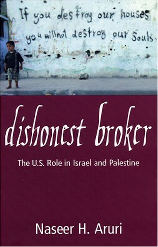 Buy Dishonest Broker: America's Role in Israel and Palestine — BookShops.in