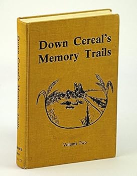 Hardcover Down Cereal's Memory Trails - Volume Two (2/II) Book