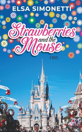 Strawberries And The Mouse - A Novel