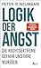 Cover zum Buch Logik der Angst: Die rechtsextreme Ge...