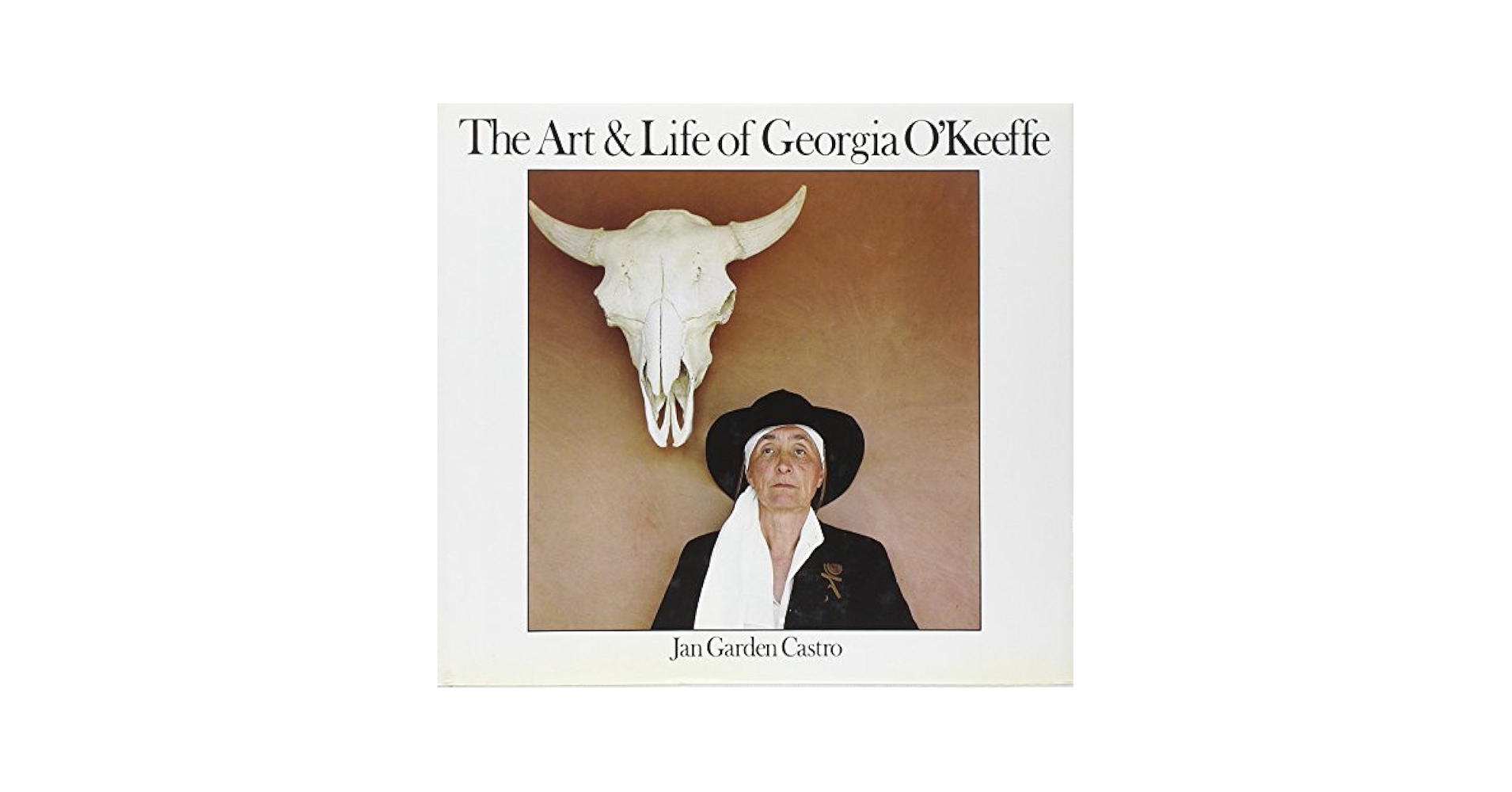 The Art and Life of Georgia O'Keeffe: Jan Garden Castro