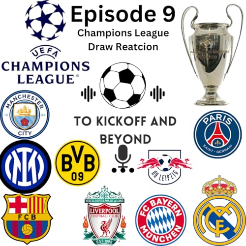 Episode 9: Champions League Draw Reaction